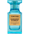 Том Форд Мандарино ди Амалфи 100ml Tom Ford Mandarino di Amalfi